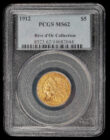 1912 $5 Indian PCGS MS62 - Rive d'Or Collection